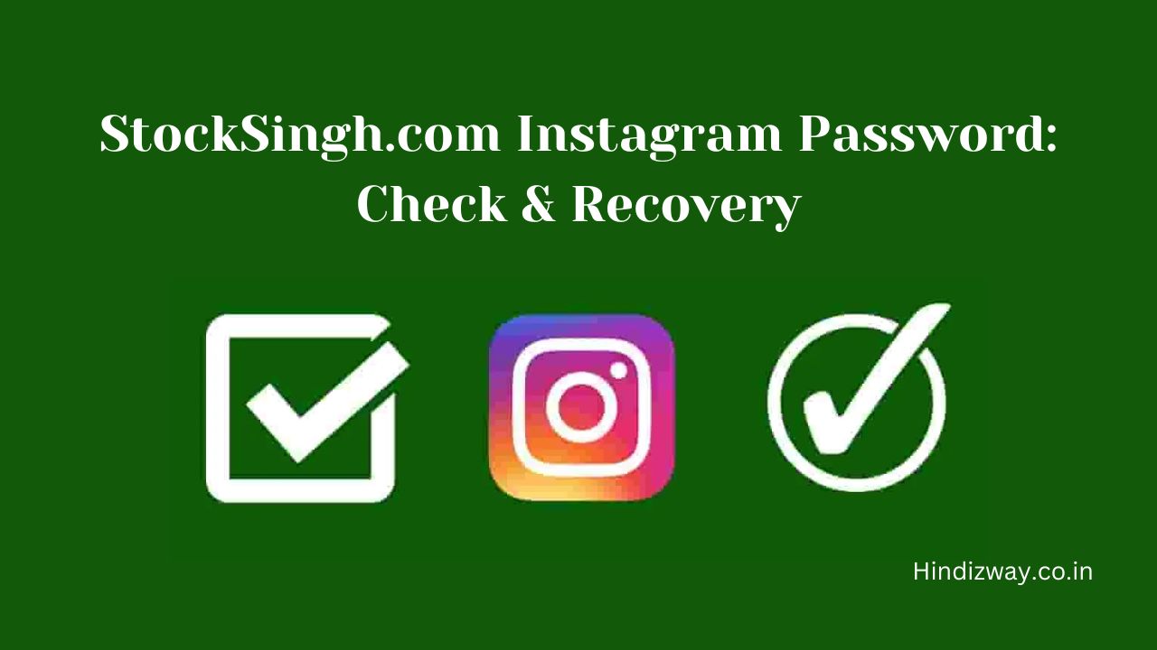 StockSingh.com Instagram Password: Check & Recovery