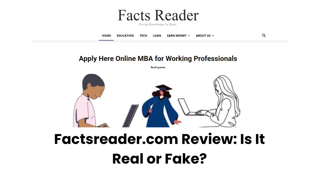 Factsreader.com Review: Is It Real or Fake?