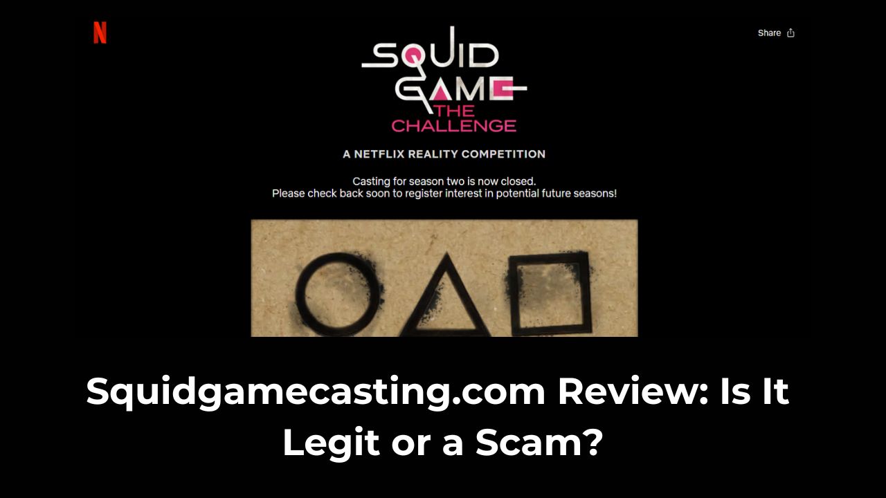 Squidgamecasting.com Review: Is It Legit or a Scam?