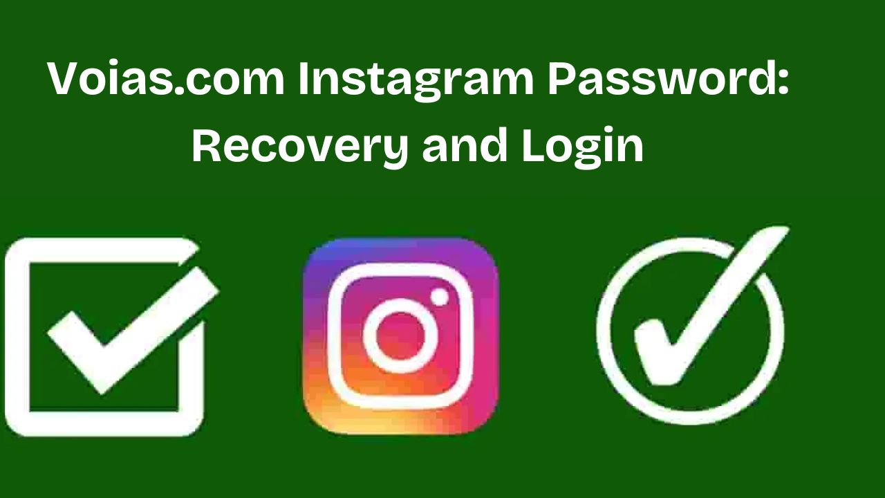 Voias com Instagram Password: Recovery and Login